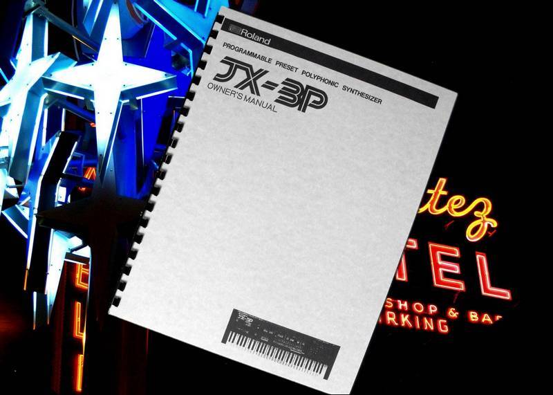 ROLAND JX-3P POLYPHONIC Programmable Preset SYNTHESIZER OWNERS MANUAL