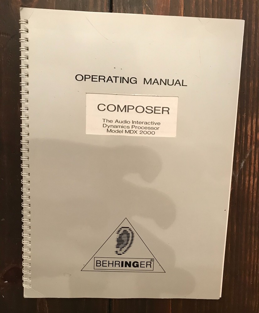 Behringer Composer MDX 2000 „Operating Manual“ ONLY. Circa 1993.