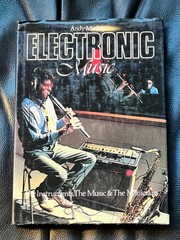 Electronic Music (book) by Andy Mackay, 1981, HC, 124 pages, w dust cover