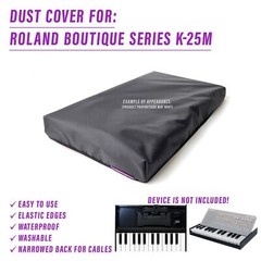 DUST COVER for ROLAND BOUTIQUE SERIES with K-25M Keyboard