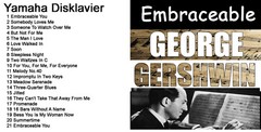 George Gershwin Emberaceable Player Piano SOLOS for ALL PianoDisc Player Pianos