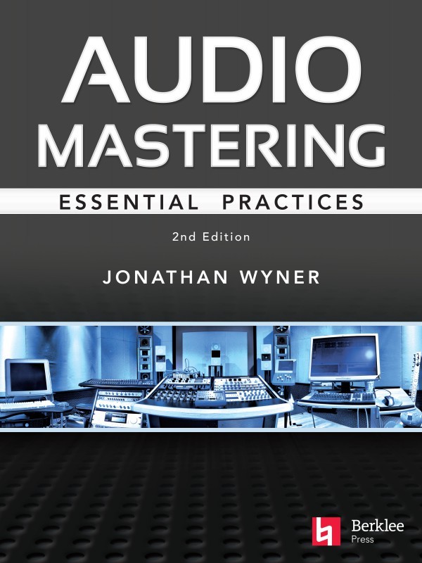 Audio Mastering Essential Practices 2nd Edition Berklee Guide Book 001877740