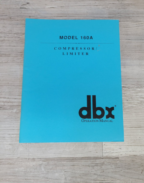 dbx Model 160A Compressor Limiter Operation Manual